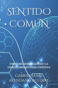 Sentido Común: Etapas del Sentido Común Y La Ciencia Como Actividad Científica cover