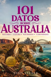 101 Datos sobre Australia: Historia - Cultura - Naturaleza - Curiosidades cover