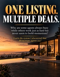 One Listing. Multiple Deals: THE REAL ESTATE MOMENTUM SYSTEM: How Real Estate Agents Turn Listings, Open Houses, and Local Marketing Into More Buyers, cover