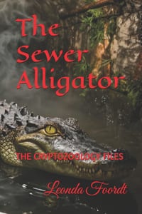 The Sewer Alligator: The Cryptozoology Files cover