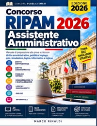 Concorso RIPAM Assistente Amministrativo: Manuale di preparazione alla prova scritta con diritto amministrativo, pubblico impiego, quiz, simulazioni, cover