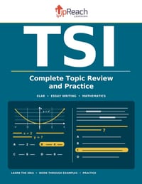 TSI Complete Topic Review and Practice: Elar, Essay Writing, Mathematics cover