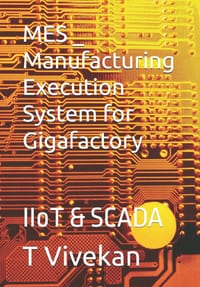 MES _ Manufacturing Execution System for Gigafactory: IIoT & SCADA cover