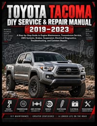 Toyota Tacoma DIY Service & Repair Manual 2019-2023: A Step-by-Step Guide to Engine Maintenance, Transmission Service, 4WD Systems, Brakes, Suspension cover