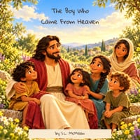 The Boy Who Came From Heaven cover