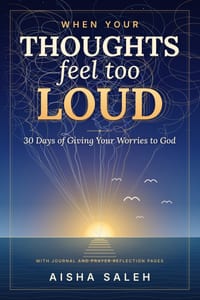 When Yourthoughtsfeel Too Loud: 30 Days of Giving Your Worries to God cover