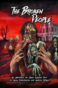 The Broken People: An Adventure for Alone Against Fear cover