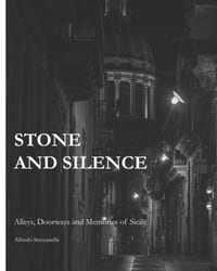 Stone and Silence: Alleys, Doorways and Memories of Sicily cover