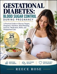 Gestational Diabetes: BLOOD SUGAR CONTROL DURING PREGNANCY: A Practical Guide to Glucose Targets, Pregnancy Nutrition, Meal Planning, Exercise, Medica cover
