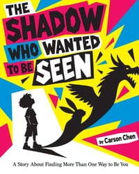 The Shadow Who Wanted to Be Seen: A Story About Finding More Than One Way to Be You cover