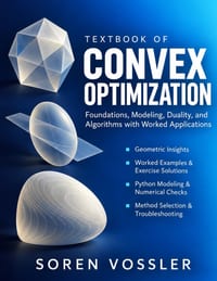 Textbook of Convex Optimization: Foundations, Modeling, Duality, and Algorithms with Worked Applications cover