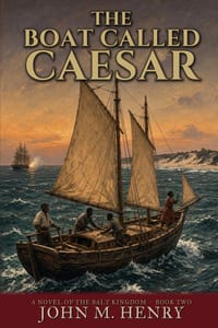 The Boat Called Caesar: A Novel of the Salt Kingdom - Book Two cover