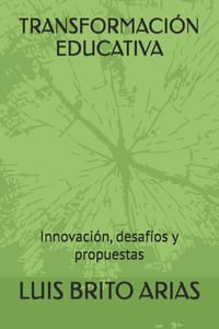 Transformación Educativa: Innovación, desafíos y propuestas cover