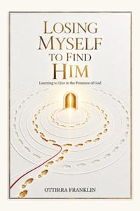 Losing myself to find him: Learning to live in the presence of God cover