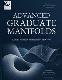 Advanced Graduate Manifolds: Bundles, Connections, Curvature, Global Geometry, and Modern Applications cover