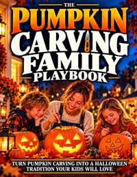 The Pumpkin Carving Family Playbook: Turn Pumpkin Carving into a Halloween Tradition Your Kids Will Love Easy-to-Follow Projects, Clever Tips, and Fun cover
