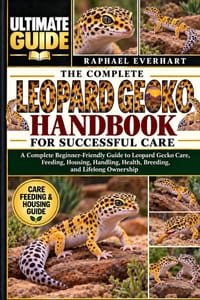 The Complete Leopard Gecko Handbook for Successful Care: A Complete Beginner-Friendly Guide to Leopard Gecko Care, Feeding, Housing, Handling, Health, cover