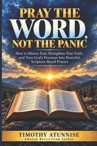 Pray the Word, Not the Panic: How to Silence Fear, Strengthen Your Faith, and Turn God's Promises Into Powerful, Scripture-Based Prayers cover