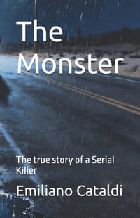 The Monster: The true story of a Serial Killer cover