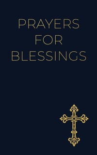 Prayers for Blessings: Encouragement for a Grateful Heart and a Life of Service cover