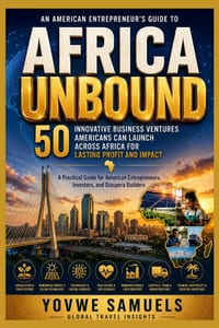 Africa Unbound: 50 Innovative Business Ventures Americans Can Launch Across Africa for Lasting Profit and Impact cover