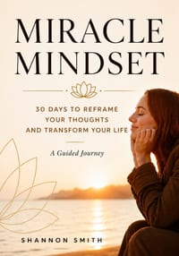 Miracle Mindset: 30 Days to Reframe Your Thoughts and Transform Your Life cover