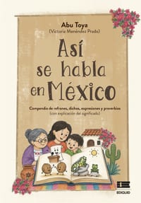Así se habla en México: Compendio de refranes, dichos, expresiones y proverbios cover