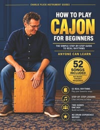 How to Play Cajon for Beginners: 52 Easy Rhythms with Simple Pattern Charts: A Peruvian Cajon Handbook of Latin, Folk, and Festive Beats for All Ages, cover