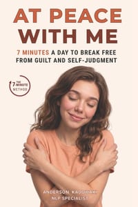 At Peace With Me: 7 Minutes a Day to Break Free from Guilt and Self-Judgment cover