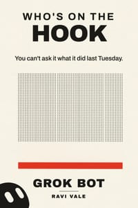 Who's On the Hook: The shared computer, the uncapped meter, and the accountability nobody wrote down. The complete governance and security guide to Gr cover