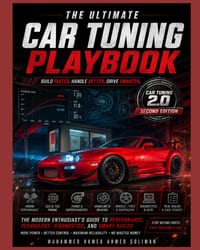 Car Tuning Playbook: The Modern Enthusiast's Guide to Performance, Handling, Technology, Diagnostics, and Smart Builds cover