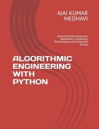 Algorithmic Engineering with Python: Advanced Data Structures, Algorithms, Complexity, Performance, and Production Design cover
