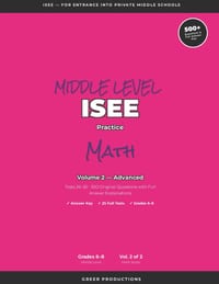 ISEE Practice Math for MIDDLE SCHOOL Entry VOLUME 2 cover
