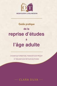Guide pratique de la reprise d'études à l'âge adulte: Choisir sa formation, financer son projet et réussir son retour en études cover