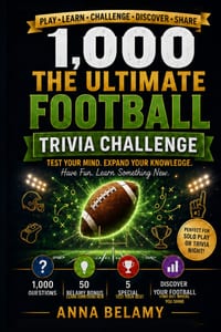 Ultimate Football Trivia Challenge: 1,000 Questions About Pro Football, College Football, Legendary Players, Championships, Records, Rivalries & More cover