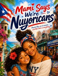 Mami says we're Nuyoricans cover