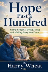 Hope Past a Hundred: Living Longer, Staying Strong, and Making Every Year Count cover