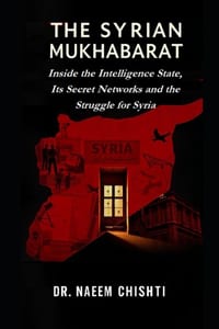 The Syrian Mukhabarat: Inside the Intelligence State, Its Secret Networks and the Struggle for Syria cover