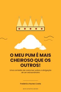 O Meu Pum É Mais Cheiroso Que os Outros! cover