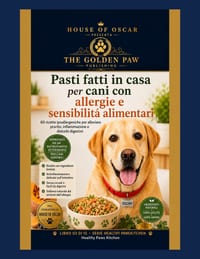 Pasti fatti in casa per cani con allergie e sensibilità alimentari: Pasti fatti in casa per cani con allergie e sensibilità alimentari cover