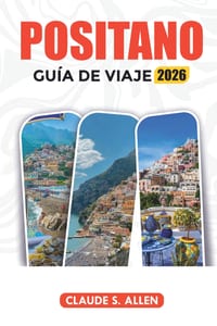 Positano Guía de Viaje 2026: Explora playas, atracciones, excursiones de un día y joyas ocultas cover