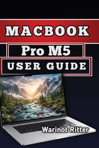 MacBook Pro M5 User Guide: Master Setup, Features, Performance Optimization, and Troubleshooting cover