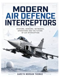 Modern Air Defence Interceptors: Systems, Sensors, Networks, Operations and the Future of Air Interception cover
