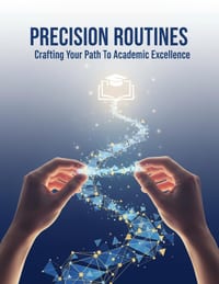 Precision Routines: Crafting Your Path To Academic Excellence cover