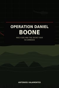 Operation Daniel Boone: MACV-SOG and the Secret War in Cambodia cover