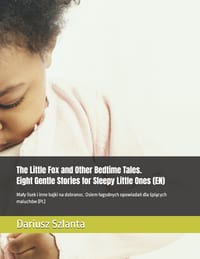 The Little Fox and Other Bedtime Tales Eight Gentle Stories for Sleepy Little Ones (EN): Maly lisek i inne bajki na dobranoc Cztery lagodne opowiadani cover
