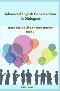 Advanced English Conversations in Dialogues (Book 2) cover