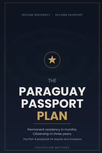 The Paraguay Passport Plan: Second Residency, Second Passport: The 2027 Guide to Paraguay Residency, Citizenship and Territorial Tax for Americans and cover