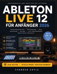 Ableton Live 12 für Anfänger 2026 cover