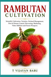 Rambutan Cultivation: Scientific Cultivation, Varieties, Orchard Management, Pest & Disease Control, Harvesting, Marketing, Value Addition and Future cover
